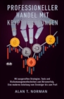 Image for Professioneller Handel Mit  Kryptowahrungen: Mit Ausgereiften Strategien, Tools Und Risikomanagementtechniken Zum Borsenerfolg