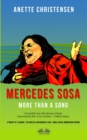 Image for Mercedes Sosa - More Than A Song: A Tribute To &amp;quote;La Negra,&amp;quote;  The Voice Of Latin America (1935 - 2009)