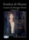 Image for Sombra De Muerte: Lazos De Sangre Serie Libro 8