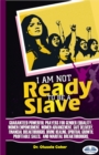 Image for I Am Not Ready To Be A Slave: Guaranteed Powerful Prayers For Gender Equality, Women Empowerment, Women Advancement, Safe Delivery