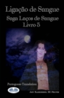 Image for Ligacao de Sangue (Ligacao de Sangue - Livro 5)