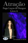 Image for Atracao : Saga Lacos de Sangue Livro 4