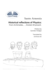 Image for Historical reflections of Physics : from Archimedes, ..., Einstein till present