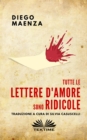 Image for Tutte Le Lettere D&#39;Amore Sono Ridicole