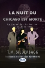 Image for La Nuit Ou Chicago Est Morte: Un Roman Sur La Justice Et La Securite