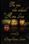 Image for The man who seduced the Mona Lisa