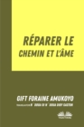 Image for Reparer Le Chemin Et L&#39;Ame