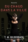 Image for Du Chaud Dans La Ville: Nouvelle