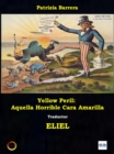 Image for Yellow Peril: Aquella Horrible Cara Amarilla