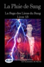 Image for La Pluie De Sang : Les Liens Du Sang - Livre 13