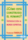 Image for Como Esta Construido El Humano?: Introduccion Al Mundo Espiritual