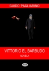 Image for Vittorio El Barbudo: Novela