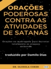 Image for Oracoes Poderosas Contra As Atividades De Satanas: Oracoes Na Madrugada Para Superar Totalmente Os Ataques Satanicos