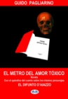 Image for El Metro Del Amor Toxico: Con El Anadido De: El Difunto D&#39;Aiazzo - Cuento