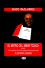 Image for El Metro del Amor Toxico : Con el anadido de: El difunto D`Aiazzo - Cuento