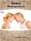 Image for Anger Management: Controlling Anger And Frustration