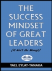 Image for Success Mindset Of Great Leaders: (It Ain&#39;T The Money!)