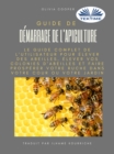 Image for Guide De Demarrage De L&#39;Apiculture: Le Guide Complet Pour Elever Des Abeilles