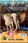 Image for La Chica Y El Elefante De Hannibal: Tin Tin Ban Sunia