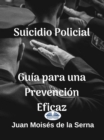 Image for Suicidio Policial: Guia Para Una Prevencion Eficaz