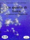 Image for Un Quarto Di Luna: I Veglianti Di Campoverde