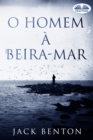 Image for O Homem A Beira-Mar