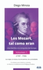 Image for Los Mozart, Tal Como Eran (Volumen 1): Una Familia A La Conquista De Europa