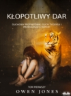 Image for Klopotliwy Dar: Duchowy Przewodnik, Duch Tygrysa I Przerazajaca Matka!