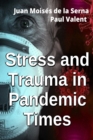 Image for Stress And Trauma In Pandemic Times