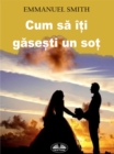 Image for Cum Sa Iti Gasesti Un Sot
