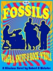 Image for Fossils: Viagra, Snuff And Rock&#39;N&#39;Roll