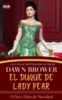 Image for El Duque De Lady Pear: Una Intelectual Desafiando Granujas