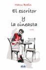 Image for El Escritor Y La Cineasta