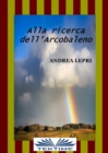 Image for Alla Ricerca Dell&#39;Arcobaleno