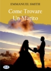 Image for Come Trovare Un Marito
