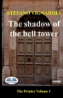Image for Shadow Of The Bell Tower: The Printer - Episode One