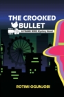 Image for The Crooked Bullet