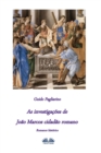 Image for As investigacoes de Joao Marcos Cidadao Romano : Romance Historico