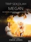 Image for Trip Sekolah Megan: Roh Pemandu, Roh Harimau, Dan Seorang Ibu Yang Menakutkan!