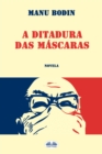 Image for Ditadura Das Mascaras
