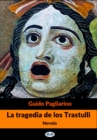 Image for La Tragedia De Los Trastulli: Novela