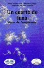 Image for Un cuarto de Luna : Los Vigias de Campoverde