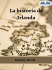 Image for La Historia De Irlanda
