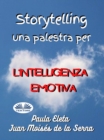 Image for Storytelling, Una Palestra Per L&#39;intelligenza Emotiva