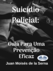 Image for Suicidio Policial: Guia Para Uma Prevencao Eficaz