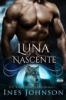 Image for Luna Nascente: Un Romanzo Paranormale