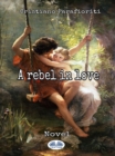 Image for Rebel In Love