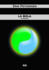 Image for La Bola: La Novela