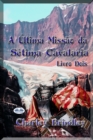 Image for Ultima Missao Da Setima Cavalaria: Livro Dois