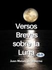 Image for Versos Breves Sobre La Luna